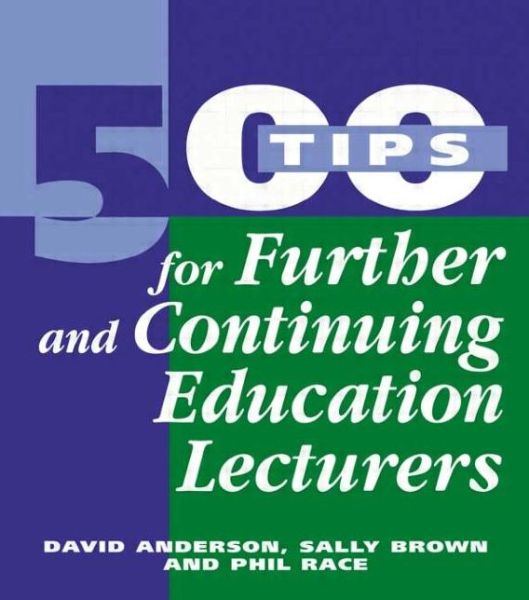 Cover for David Anderson · 500 Tips for Further and Continuing Education Lecturers - 500 Tips (Paperback Book) (1998)