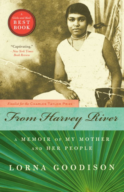 Cover for Lorna Goodison · From Harvey River: A Memoir of My Mother and Her People (Paperback Book) (2009)