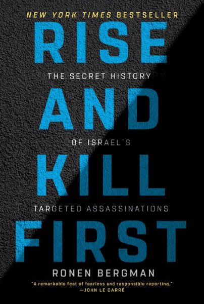 Cover for Ronen Bergman · Rise and Kill First: The Secret History of Israel's Targeted Assassinations (Paperback Book) (2019)