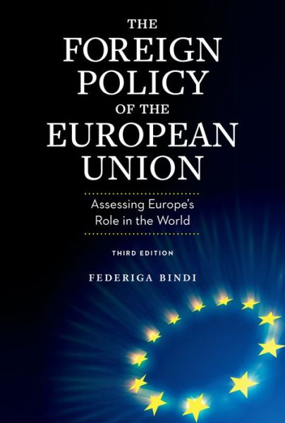 Cover for Federiga Bindi · The Foreign Policy of the European Union: Assessing Europe's Role in the World (Taschenbuch) [Third edition] (2022)