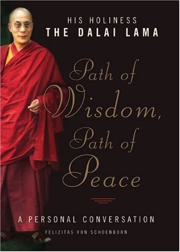 Cover for His Holiness the Dalai Lama · Path of Wisdom, Path of Peace: A Personal Conversation (Hardcover bog) (2005)