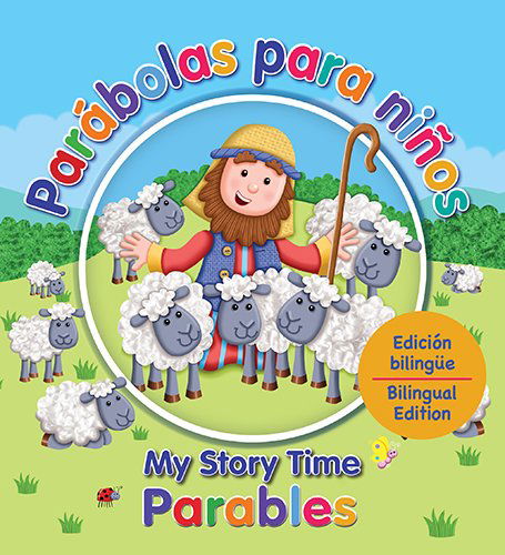 Cover for Juliet David · Parábolas Para Niños - My Story Time Parables: Edición Bilingue - Bilngual Edition (Gebundenes Buch) [Spanish, Bilingual edition] (2014)