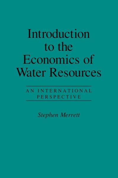 Cover for Stephen Merrett · Introduction to the Economics of Water Resources: An International Perspective (Paperback Book) (1997)
