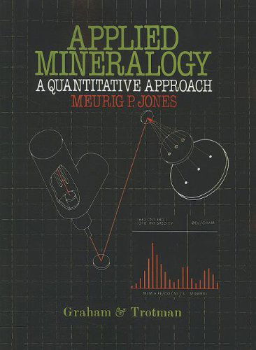 Cover for M.P. Jones · Applied Mineralogy: A Quantitative Approach (Paperback Book) [1987 edition] (1987)