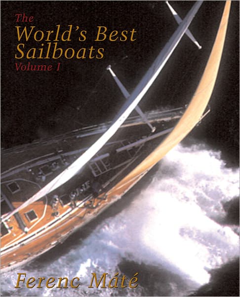 Cover for Ferenc Mate · The World's Best Sailboats (Hardcover Book) (2008)