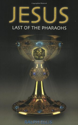 Cover for Ralph Ellis · Jesus: Last of the Pharaohs (Paperback Book) (2002)