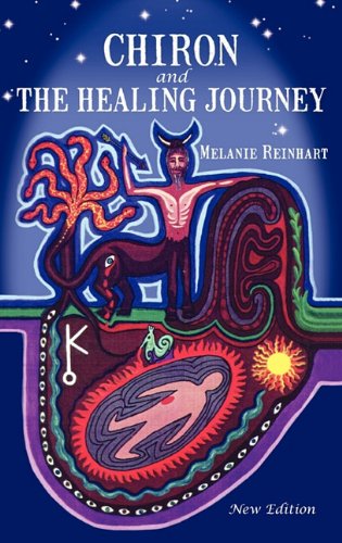 Cover for Melanie Reinhart · Chiron and the Healing Journey (Hardcover Book) (2010)