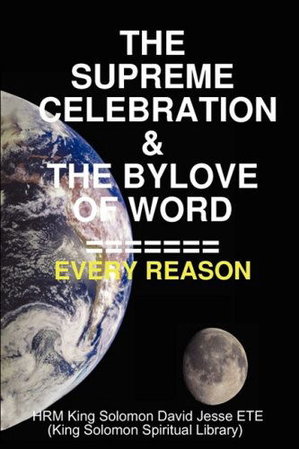 Cover for King Solomon David Jesse Ete · The Supreme Celebration &amp; the Bylove of Word (Paperback Book) (2008)