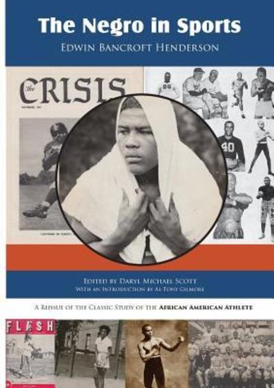 The Negro in Sports (New Intro) - Edwin Bancroft Henderson - Kirjat - Assoc for the Study of African American  - 9780976811114 - keskiviikko 31. joulukuuta 2014