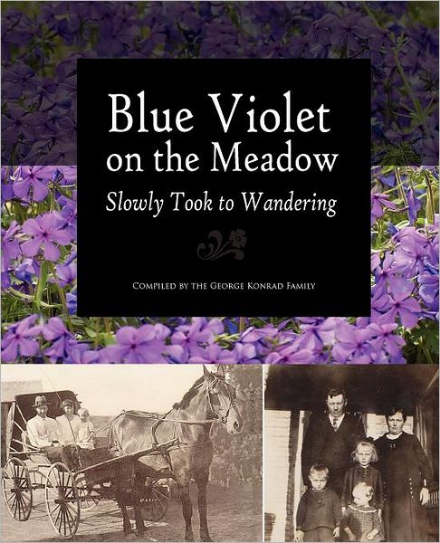 Cover for Rachel Starr Thomson · Blue Violet on the Meadow Slowly Took to Wandering (Pocketbok) (2011)