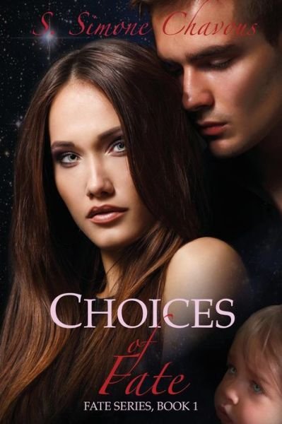 Cover for S. Simone Chavous · Choices of Fate (Fate Series) (Volume 1) (Paperback Book) (2013)