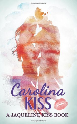 Cover for Jaqueline Kiss · Carolina Kiss (Paperback Bog) (2013)