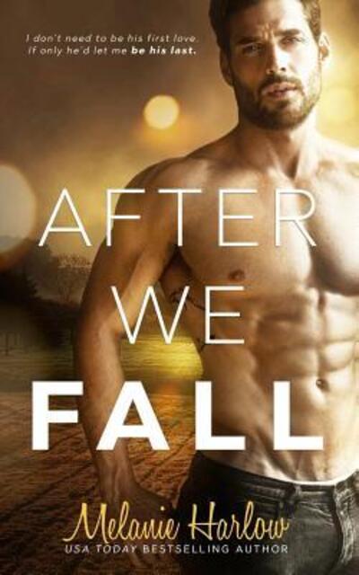 Cover for Melanie Harlow · After We Fall (Paperback Bog) (2016)