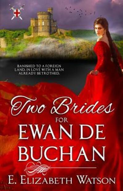 Cover for E. Elizabeth Watson · Two Brides for Ewan de Buchan (Paperback Book) (2018)