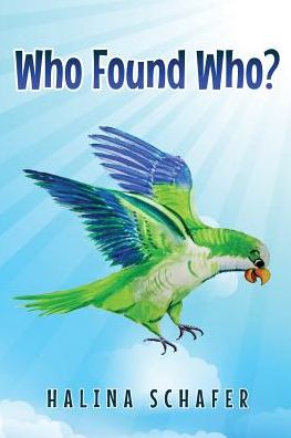 Cover for Halina Schafer · Who Found Who? (Paperback Book) (2018)