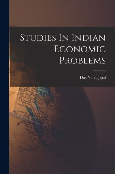 Cover for Nabagopal Das · Studies In Indian Economic Problems (Paperback Book) (2021)
