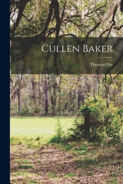Cover for Thomas Orr · Cullen Baker (Book) (2022)