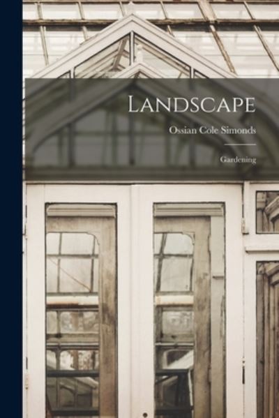 Cover for Ossian Cole Simonds · Landscape (Book) (2022)