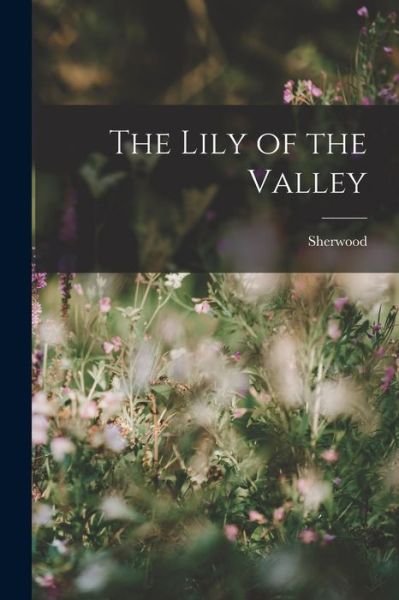 Cover for Sherwood · Lily of the Valley (Bog) (2022)