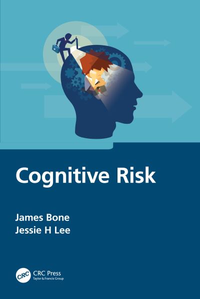 Cover for Bone, James (Global Compliance Associates, LLC, Lincoln, Rhode Island, USA) · Cognitive Risk - Security, Audit and Leadership Series (Paperback Book) (2023)