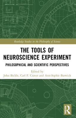 The Tools of Neuroscience Experiment: Philosophical and Scientific Perspectives - Routledge Studies in the Philosophy of Science -  - Bøger - Taylor & Francis Ltd - 9781032170114 - 27. maj 2024