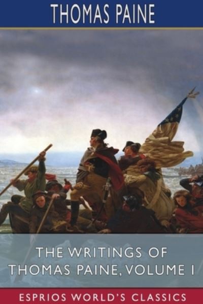 Cover for Thomas Paine · The Writings of Thomas Paine, Volume I (Paperback Bog) (2024)