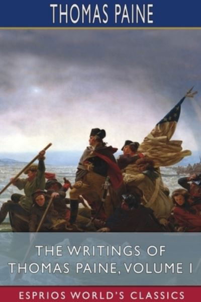 Cover for Thomas Paine · The Writings of Thomas Paine, Volume I (Paperback Book) (2024)