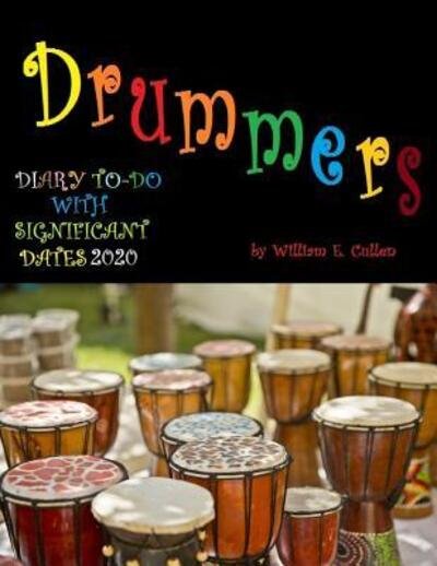 Drummers - William E Cullen - Książki - Independently Published - 9781074482114 - 17 czerwca 2019