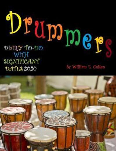 Drummers - William E Cullen - Books - Independently Published - 9781074482114 - June 17, 2019