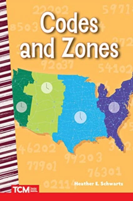 Cover for Heather Schwartz · Codes and Zones - Social Studies: Informational Text (Paperback Book) (2022)