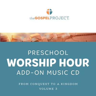 The Gospel Project for Preschool: Preschool Worship Hour Add-On Extra Music CD - Volume 3: From Conquest to Kingdom - Lifeway Kids - Muzyka - LIFEWAY CHURCH RESOURCES - 9781087774114 - 17 grudnia 2021