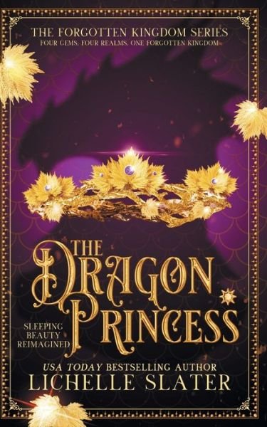 Cover for Lichelle Slater · Dragon Princess Sleeping Beauty Reimagined (Book) (2019)