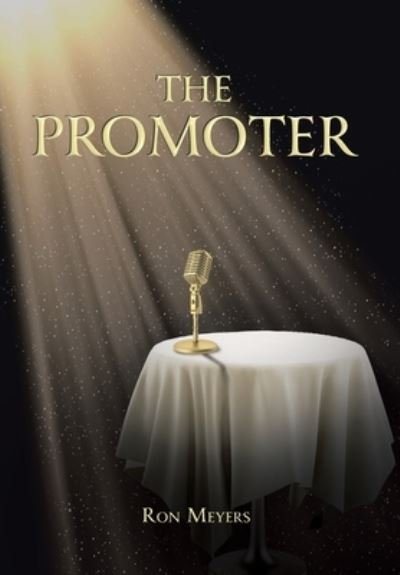Cover for Ron Meyers · The Promoter (Inbunden Bok) (2020)