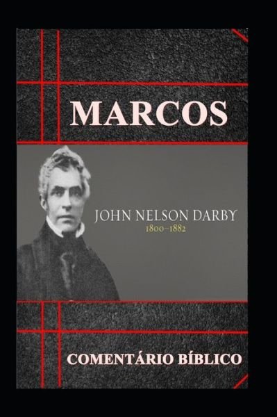 Cover for John Nelson Darby · Marcos Comentário Bíblico (Paperback Book) (2019)