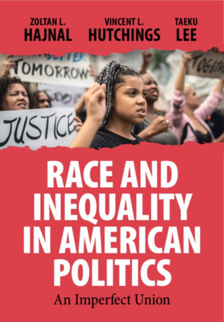 Cover for Hajnal, Zoltan L. (University of California, San Diego) · Race and Inequality in American Politics: An Imperfect Union (Hardcover Book) (2024)