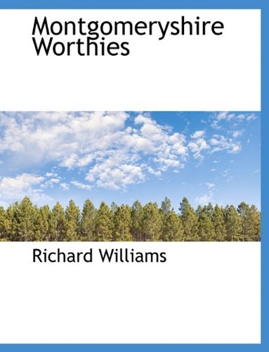 Cover for Richard Williams · Montgomeryshire Worthies (Taschenbuch) [Large Type edition] (2009)