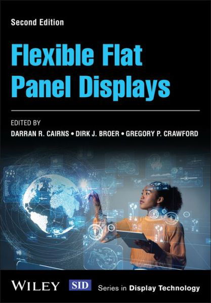 Cover for DR Cairns · Flexible Flat Panel Displays - Wiley Series in Display Technology (Hardcover Book) (2023)