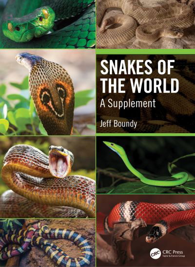 Cover for Boundy, Jeff (Louisiana Deptartment of Wildlife &amp; Fisheries, Baton Rouge, USA) · Snakes of the World: A Supplement (Pocketbok) (2022)