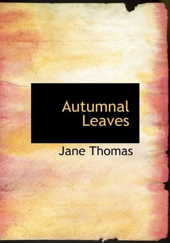 Cover for Jane Thomas · Autumnal Leaves (Hardcover Book) (2010)