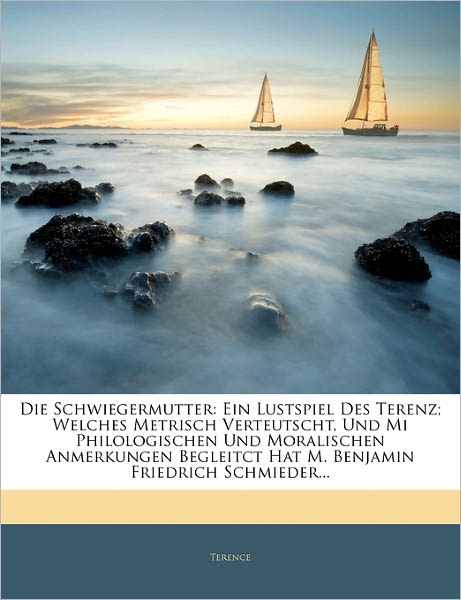 Cover for Terence · Die Schwiegermutter: Ein Lustsp (Bok)