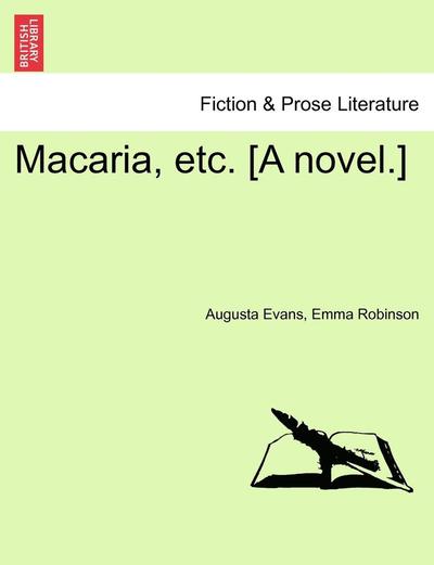 Cover for Augusta Evans · Macaria, Etc. [a Novel.] (Paperback Book) (2011)