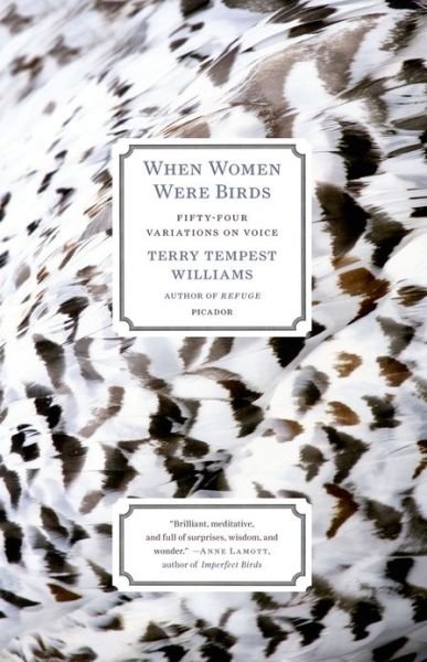 Cover for Terry Tempest Williams · When Women Were Birds: Fifty-four Variations on Voice (Pocketbok) (2013)