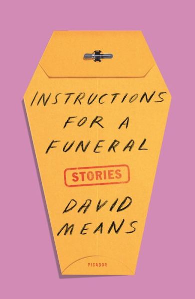 Cover for David Means · Instructions for a Funeral: Stories (Paperback Book) (2020)