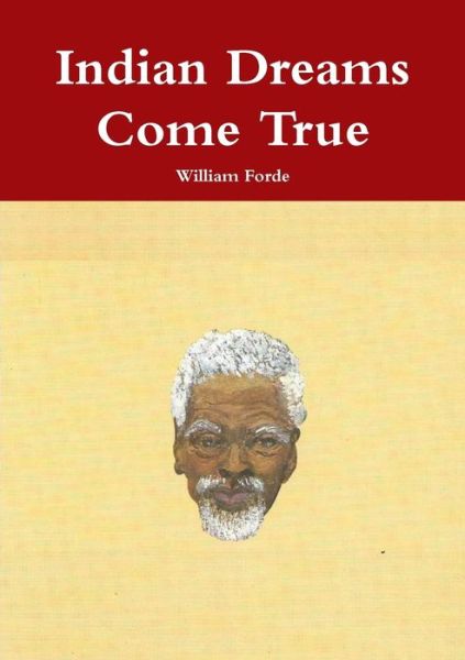 Cover for William Forde · Indian Dreams Come True (Paperback Book) (2014)