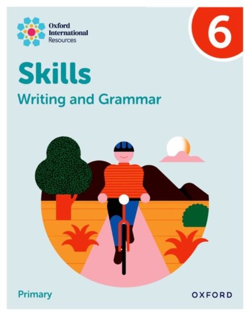 Cover for Barber · Oxford International Resources: Writing and Grammar Skills: Practice Book 6 (Paperback Book) (2024)
