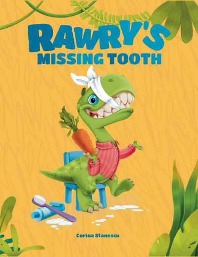 Cover for Corina Stanescu · Rawrys Missing Tooth (Book) (2023)