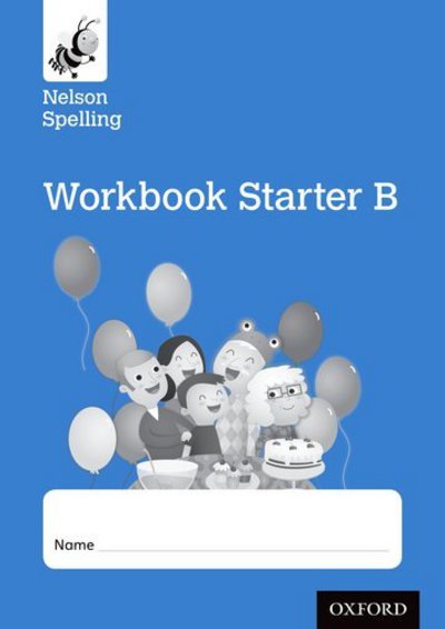 Cover for John Jackman · Nelson Spelling Workbook Starter B Reception/P1 (Blue Level) x10 (Paperback Book) (2015)