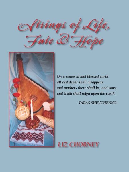 Strings of Life, Fate and Hope - Liz Chorney - Bücher - Trafford Publishing - 9781412059114 - 1. August 2005