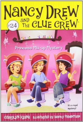 Cover for Carolyn Keene · Princess Mix-up Mystery (Nancy Drew and the Clue Crew, No. 24) (Paperback Book) (2009)