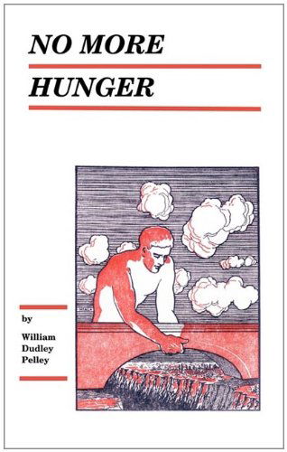 Cover for William Dudley Pelley · No More Hunger (Paperback Book) (2011)